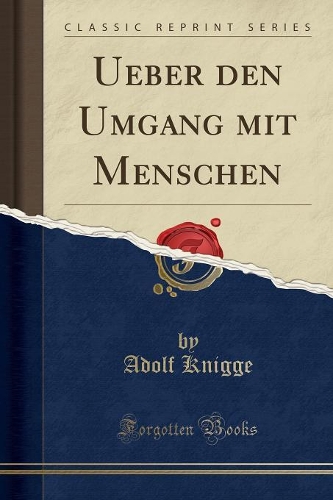 Ueber Den Umgang Mit Menschen (Classic Reprint)