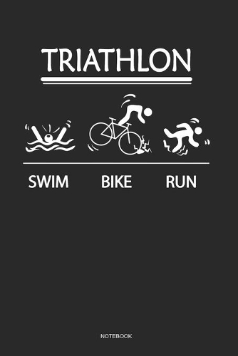 Triathlon Swim Bike Run Notebook