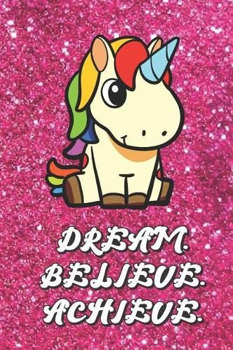 Dream Believe Achieve