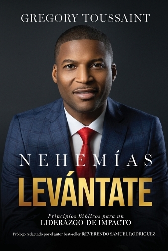 Nehemías, Levántate