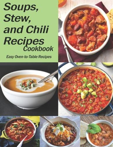 Soups, Stew, and Chili Recipes