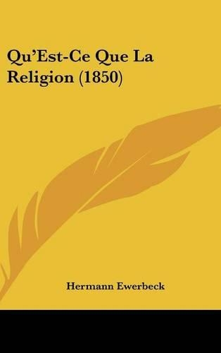 Qu'Est-Ce Que La Religion (1850)