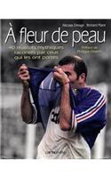 A Fleur de Peau