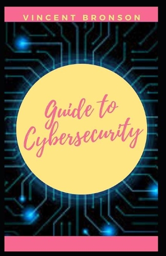 Guide to Cybersecurity