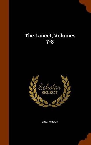 The Lancet, Volumes 7-8