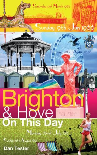 Brighton & Hove on This Day