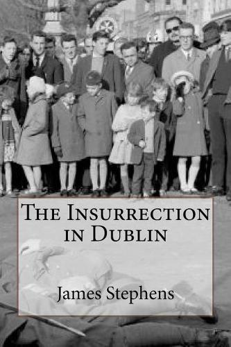 The Insurrection in Dublin