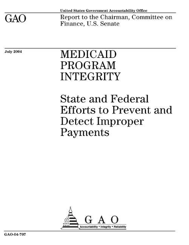 Gao-04-707 Medicaid Program Integrity