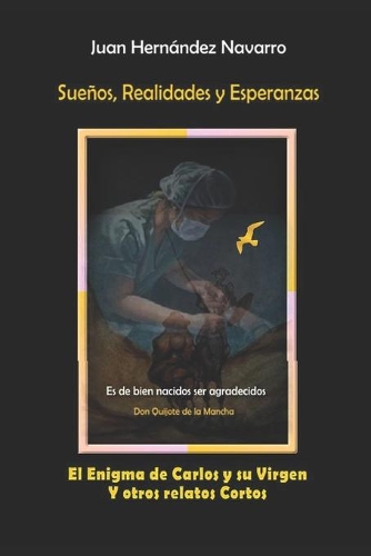Sueños, Realidades, y Esperanzas.