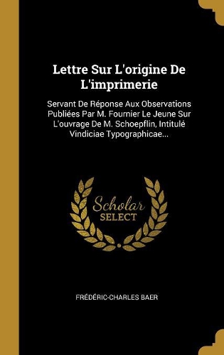 Lettre Sur L'origine De L'imprimerie