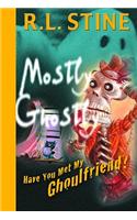Have You Met My Ghoulfriend?
