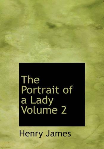 The Portrait of a Lady Volume 2
