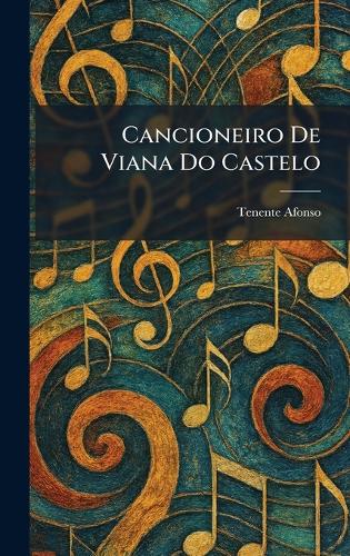 Cancioneiro De Viana Do Castelo