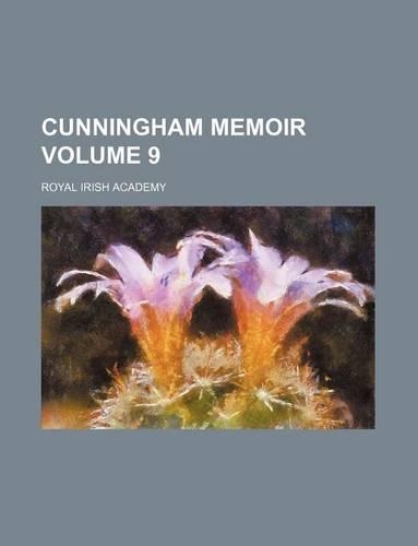 Cunningham Memoir Volume 9