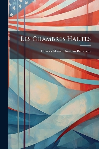 Les Chambres Hautes