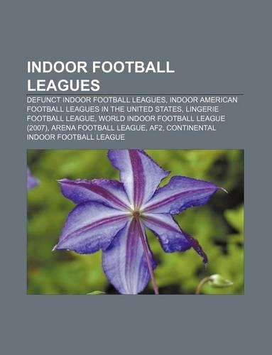 Indoor Football Leagues