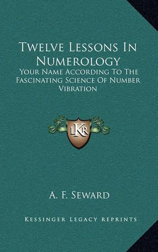 Twelve Lessons in Numerology