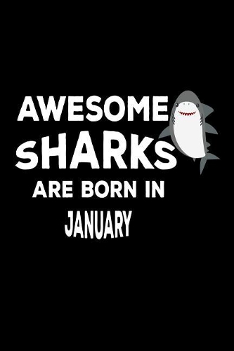 Awesome Sharks Are Born In January