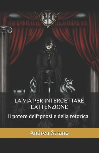 La Via Per Intercettare l'Attenzione