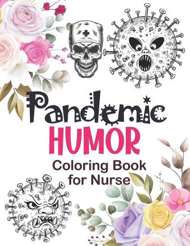 Pandemic Humor - Coloring Book for Nurse