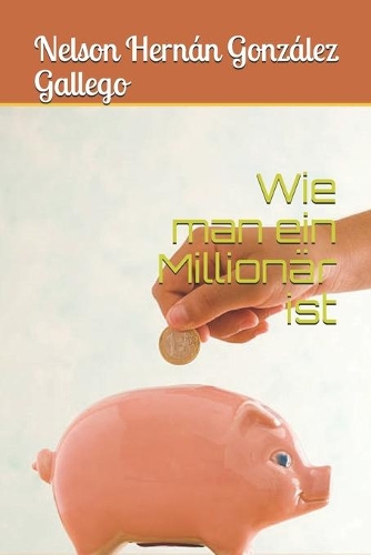 Wie man ein Millionär ist