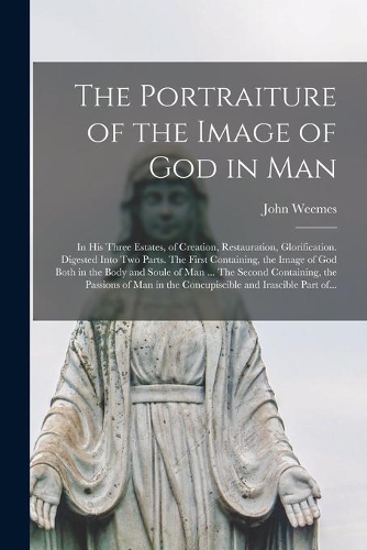 The Portraiture of the Image of God in Man
