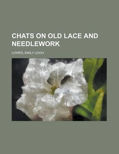 Chats on Old Lace and Needlework