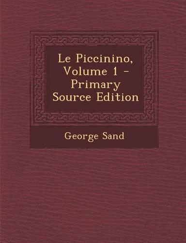 Le Piccinino, Volume 1