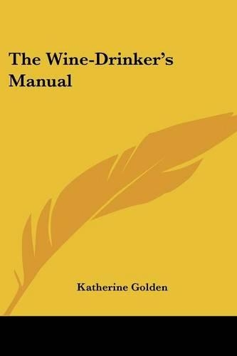 The Wine-Drinker's Manual
