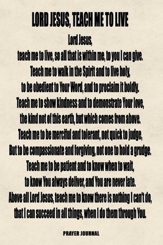 Lord Jesus, Teach Me To Live