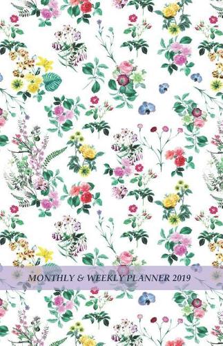 Monthly and Weekly Planner 2019