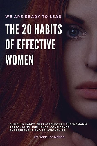 The 20 Habits of Effective Women