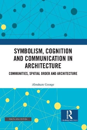 Symbolism, Cognition and Communication in Architecture