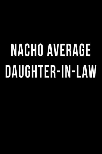 Nacho Average Daughter-in-Law