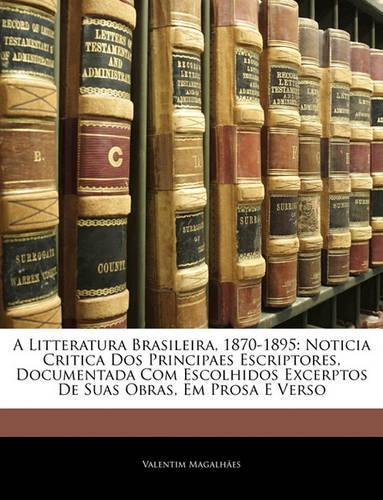 A Litteratura Brasileira, 1870-1895