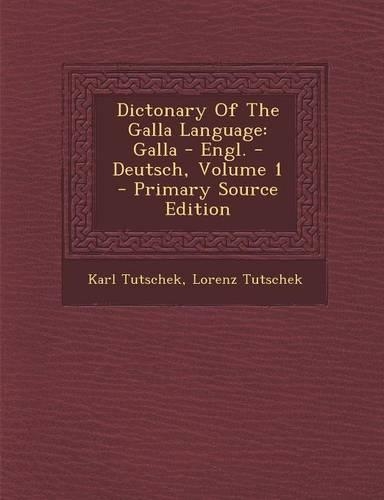 Dictonary of the Galla Language
