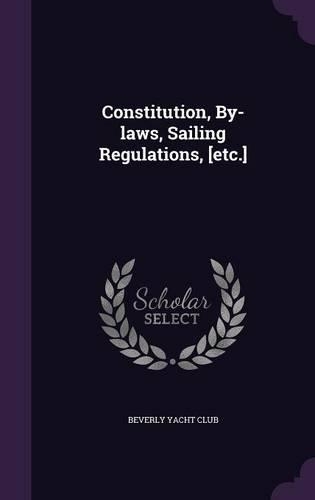 Constitution, By-laws, Sailing Regulations, [etc.]