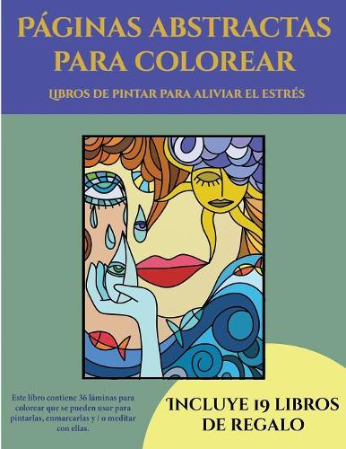 Libros de pintar para aliviar el estrés (Páginas abstractas para colorear)