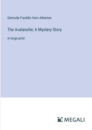 The Avalanche; A Mystery Story