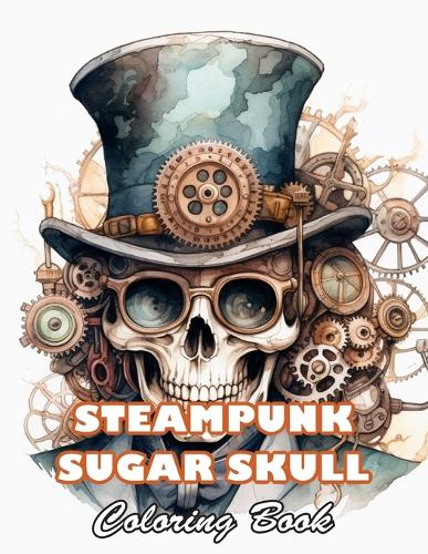 Steampunk Sugar Skull Coloring Book