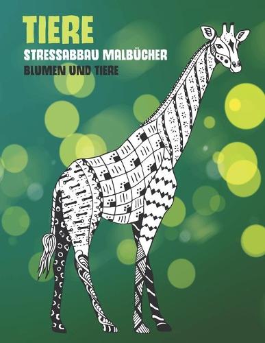 Stressabbau Malbücher - Blumen und Tiere - Tiere