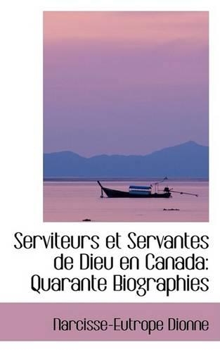 Serviteurs Et Servantes de Dieu En Canada