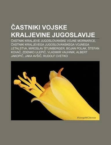 Astniki Vojske Kraljevine Jugoslavije: Astniki Kraljeve Jugoslovanske Vojne Mornarice, Astniki Kraljevega Jugoslovanskega Vojnega Letalstva(Slovenian)