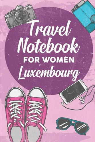 Travel Notebook for Women Luxembourg