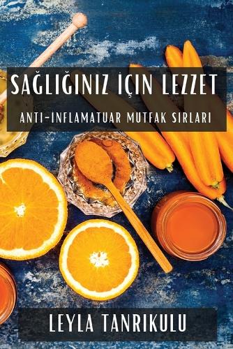 Sağlığınız İçin Lezzet