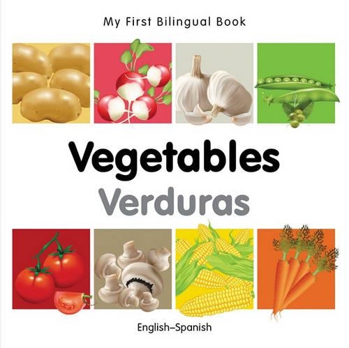 My First Bilingual Book -  Vegetables (English-Spanish)