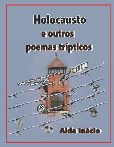 Holocausto e outros poemas trípticos