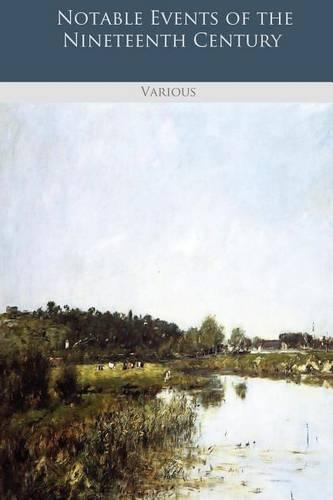 Notable Events of the Nineteenth Century