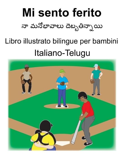 Italiano-Telugu Mi sento ferito Libro illustrato bilingue per bambini