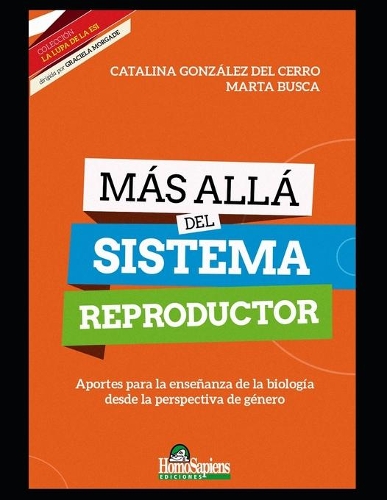 Más allá del sistema reproductor